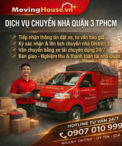 Dịch vụ chuyển nhà quận 3 chuyên nghiệp cùng Moving House